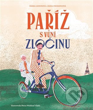 Paříž s vůní zločinu-Hana Prokopcová a Šárka Ledenová