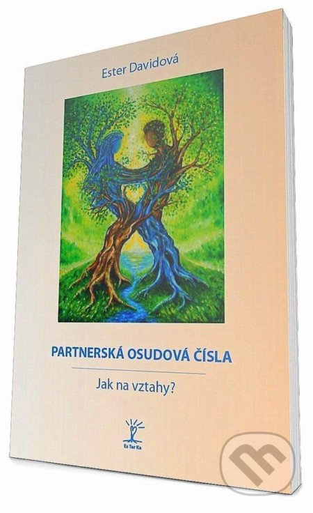 Partnerská osudová čísla - Jak na vztahy-Ester Davidová