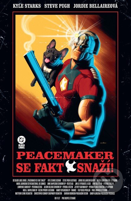 Peacemaker se fakt snaží! (Black Label)-Kyle Starks a Steve Pugh
