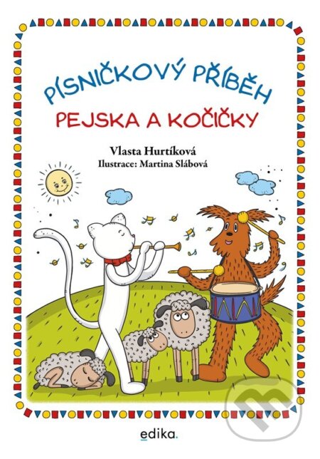 Písničkový příběh pejska a kočičky-Vlasta Hurtíková