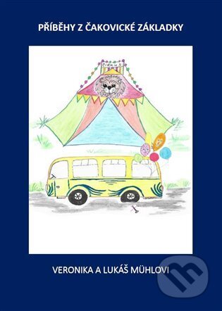 Příběhy z čakovické základky-Veronika Dostál Mühlová