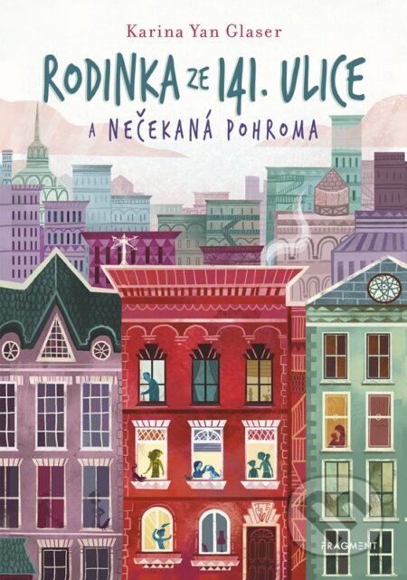 Rodinka ze 141. ulice a nečekaná pohroma-Karina Yan Glaser