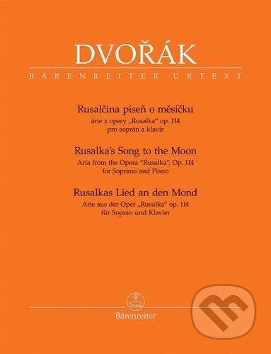 Rusalčina píseň o měsíčku-Antonín Dvořák