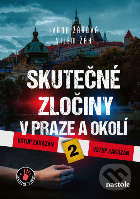 Skutečné zločiny v Praze a okolí 2-Ivana Žáková
