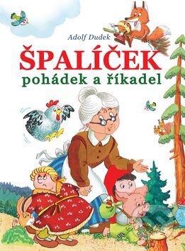 Špalíček pohádek a říkanek-Adolf Dudek