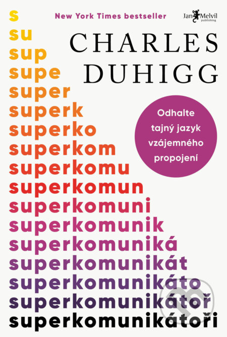 Superkomunikátoři-Charles Duhigg