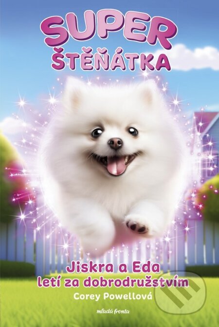 Superštěňátka: Jiskra a Eda letí za dobrodružstvím-Corey Powell