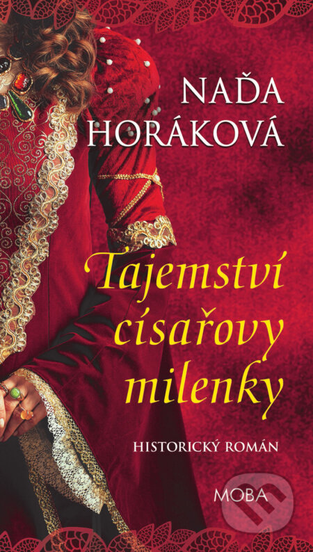 Tajemství císařovy milenky-Naďa Horáková