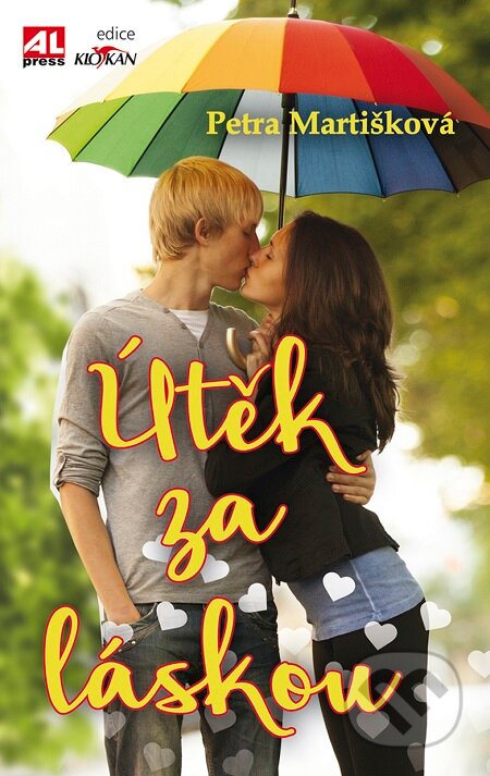 Útěk za láskou-Petra Martišková