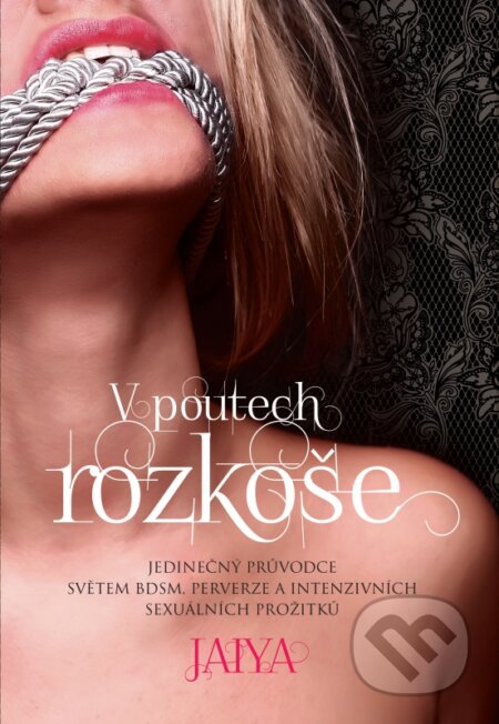 V poutech rozkoše-Jaiya