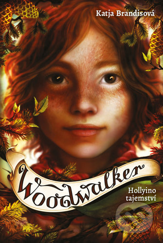 Woodwalker - Hollyino tajemství-Katja Brandis