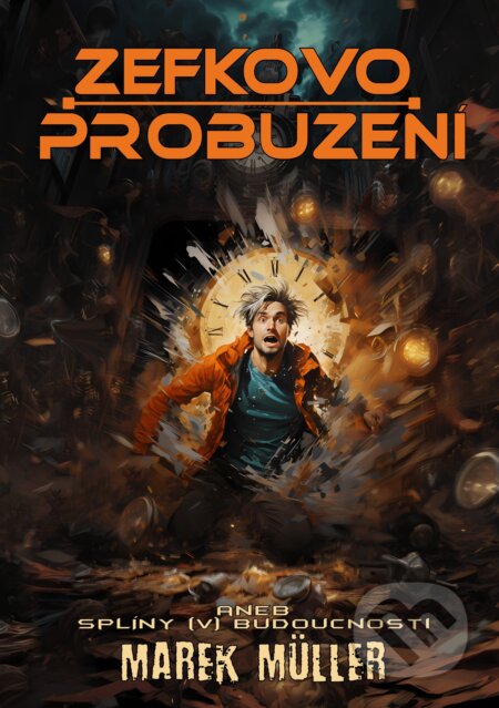 Zefkovo probuzení-Marek Müller