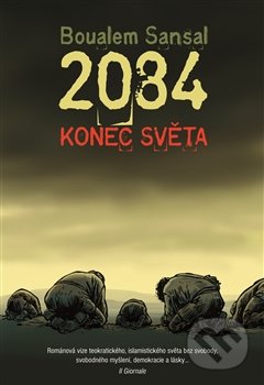 2084 - Konec světa-Boualem Sansal