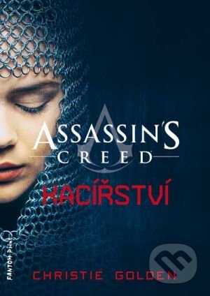 Assassin's Creed (9): Kacířství-Christie Golden