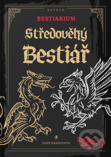 Bestiarium: Středověký bestiář-Josef Kratochvíl