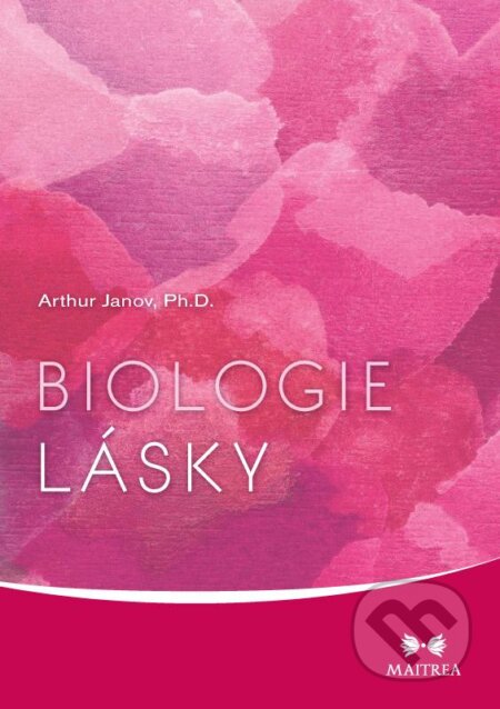 Biologie lásky-Arthur Janov