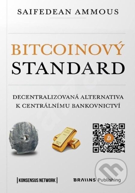 Bitcoinový standard-Saifedean Ammous