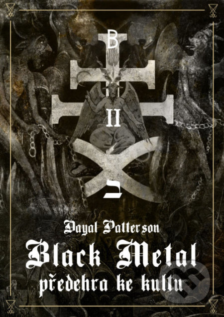 Black Metal: Předehra ke kultu-Dayal Patterson