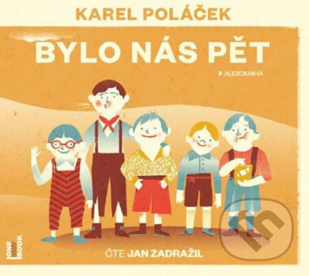 Bylo nás pět (audiokniha)-Karel Poláček