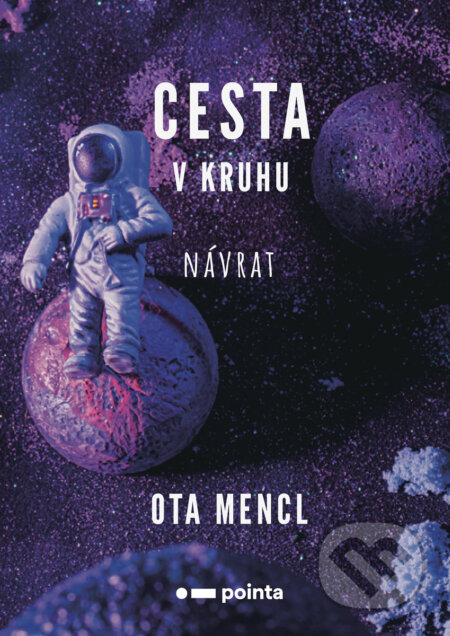 Cesta v kruhu: Návrat-Ota Mencl