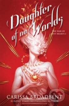 Daughter of No Worlds-Carissa Broadbent