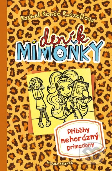 Deník mimoňky 9: Příběhy nehorázný primadony-Rachel Renée Russell