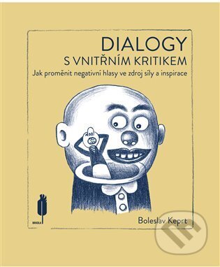 Dialogy s vnitřním kritikem-Boleslav Keprt