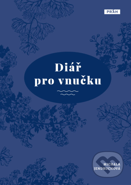 Diář pro vnučku-Michala Jendruchová