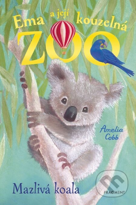Ema a její kouzelná zoo - Mazlivá koala-Amelia Cobb