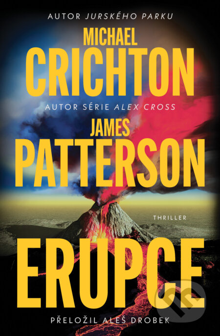 Erupce-Michael Crichton a James Patterson