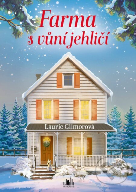 Farma s vůní jehličí-Laurie Gilmorová