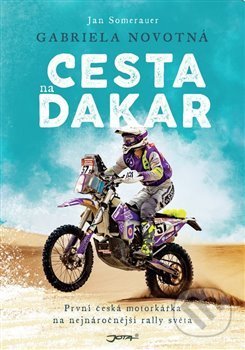 Gabriela Novotná: Cesta na Dakar-Gabriela Novotná a Jan Somerauer