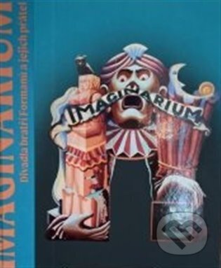 Imaginárium Divadla bratří Formanů-Matěj Forman