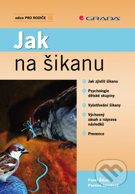 Jak na šikanu-Pavel Říčan a Pavlína Janošová