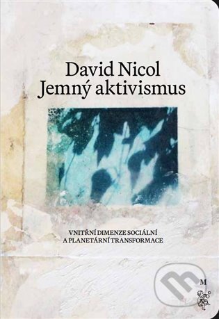 Jemný aktivismus-David Nicol