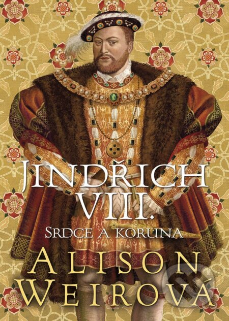 Jindřich VIII.-Alison Weir