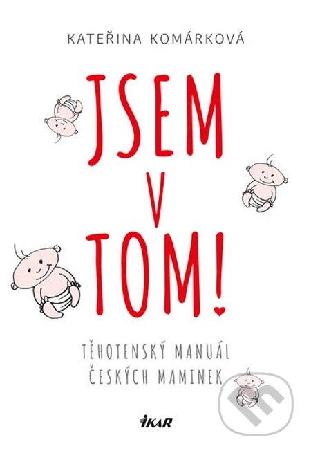 Jsem v tom!-Kateřina Komárková