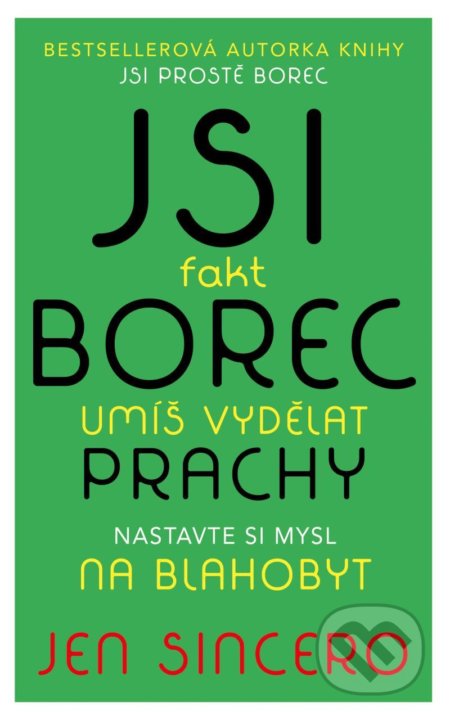 Jsi fakt borec - umíš vydělat prachy-Jen Sincero