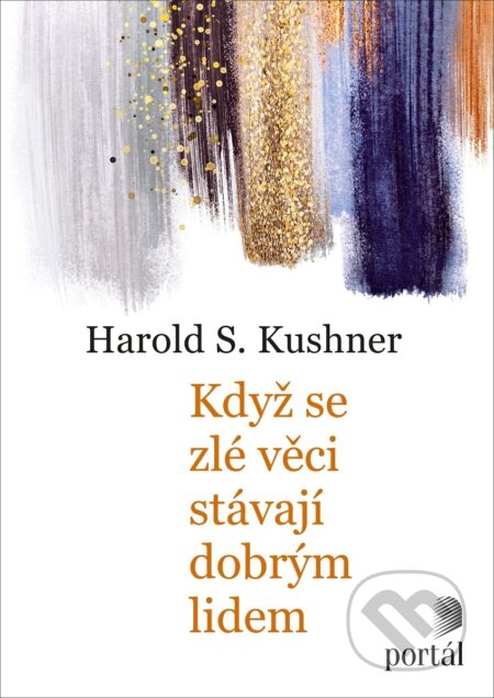 Když se zlé věci stávají dobrým lidem-Harold S. Kushner