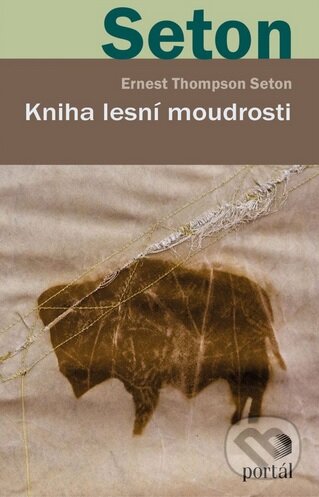 Kniha lesní moudrosti-Thompson Ernest Seton