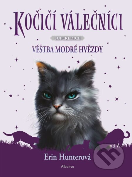 Kočičí válečníci - SUPEREDICE: Věštba Modré hvězdy-Erin Hunter