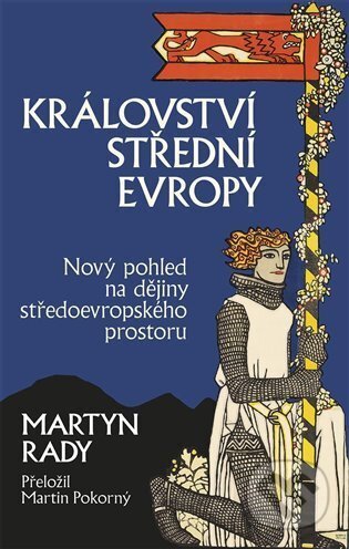 Království střední Evropy-Martyn Rady
