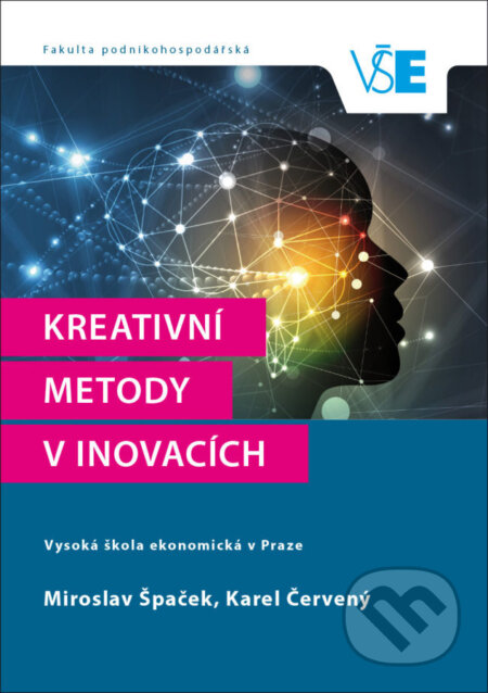 Kreativní metody v inovacích-Miroslav Špaček