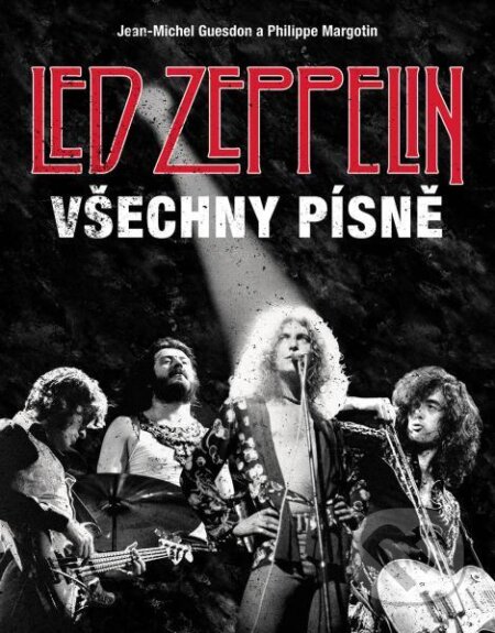 Led Zeppelin: Všechny písně-Jean-Michel Guesdon a Philippe Margotin