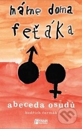 Máme doma feťáka-Bedřich Čermák