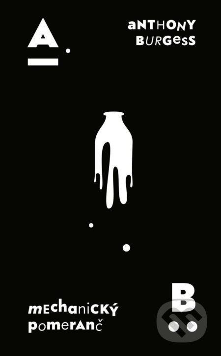 Mechanický pomeranč-Anthony Burgess