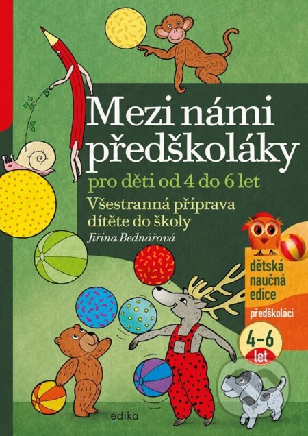 Mezi námi předškoláky pro děti od 4 do 6 let-Jiřina Bednářová