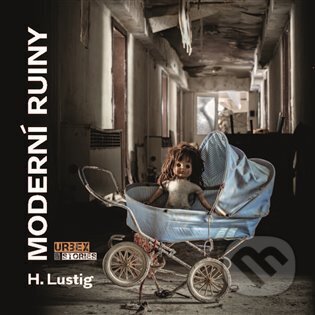 Moderní ruiny-Robert H. Lustig