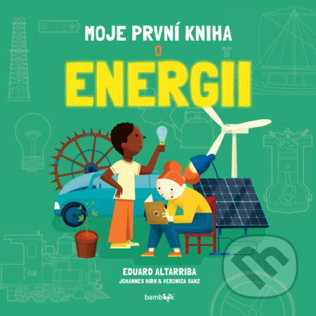 Moje první kniha o energii-Eduard Altarriba