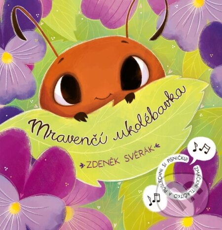 Mravenčí ukolébavka-Zdeněk Svěrák a Anna Knauerová